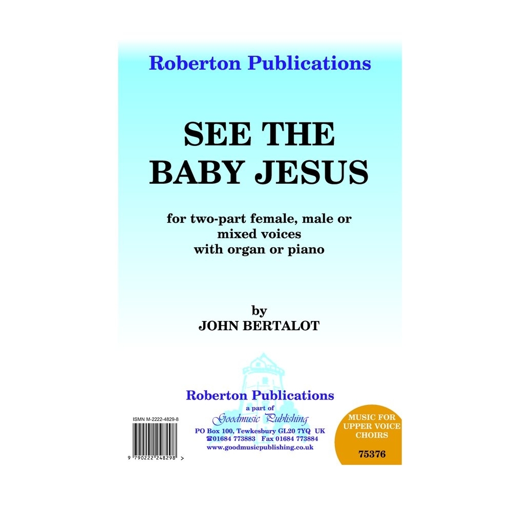 Bertalot - See the Baby Jesus (any voices)