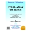 Roberton - Steal Away To Jesus
