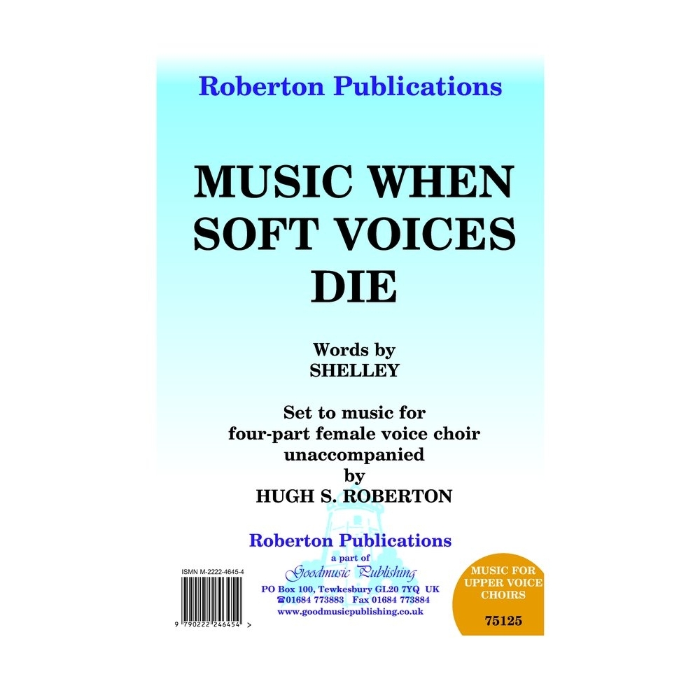 Roberton - Music When Soft Voices Die