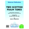 Roberton - Two Scottish Psalm Tunes