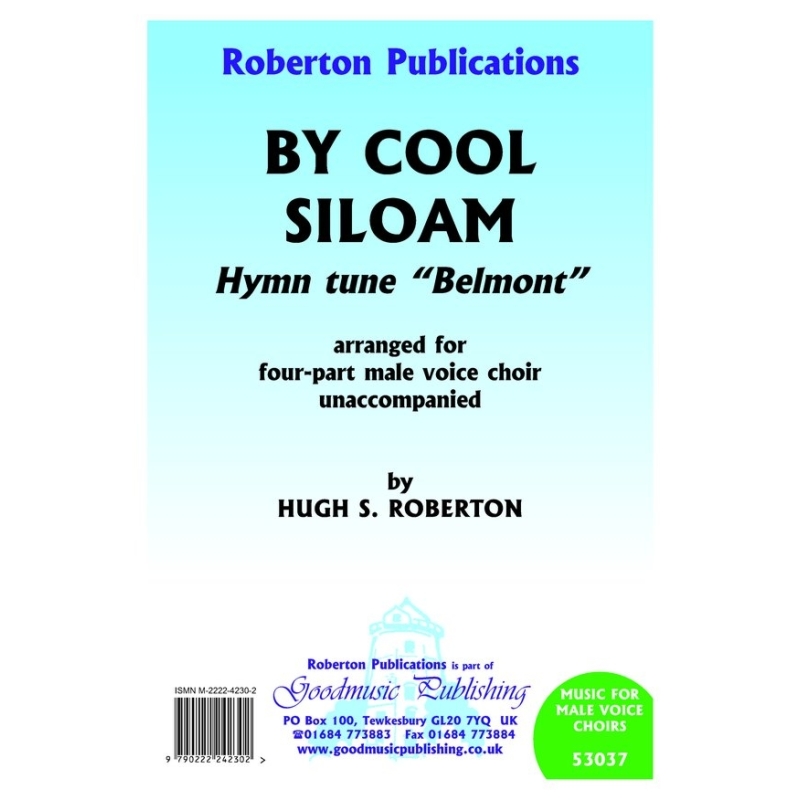 Roberton - By Cool Siloam (Hymn tune Belmont)