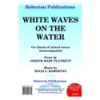 Roberton - White Waves On the Water