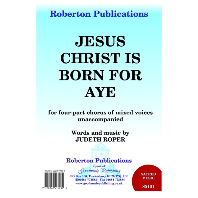 Roper - Jesus Christ Is Born for Aye