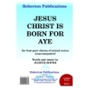Roper - Jesus Christ Is Born for Aye