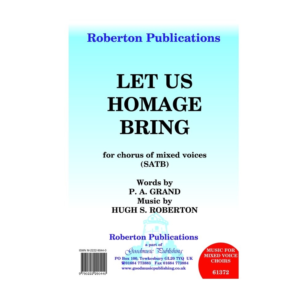 Roberton - Let Us Homage Bring