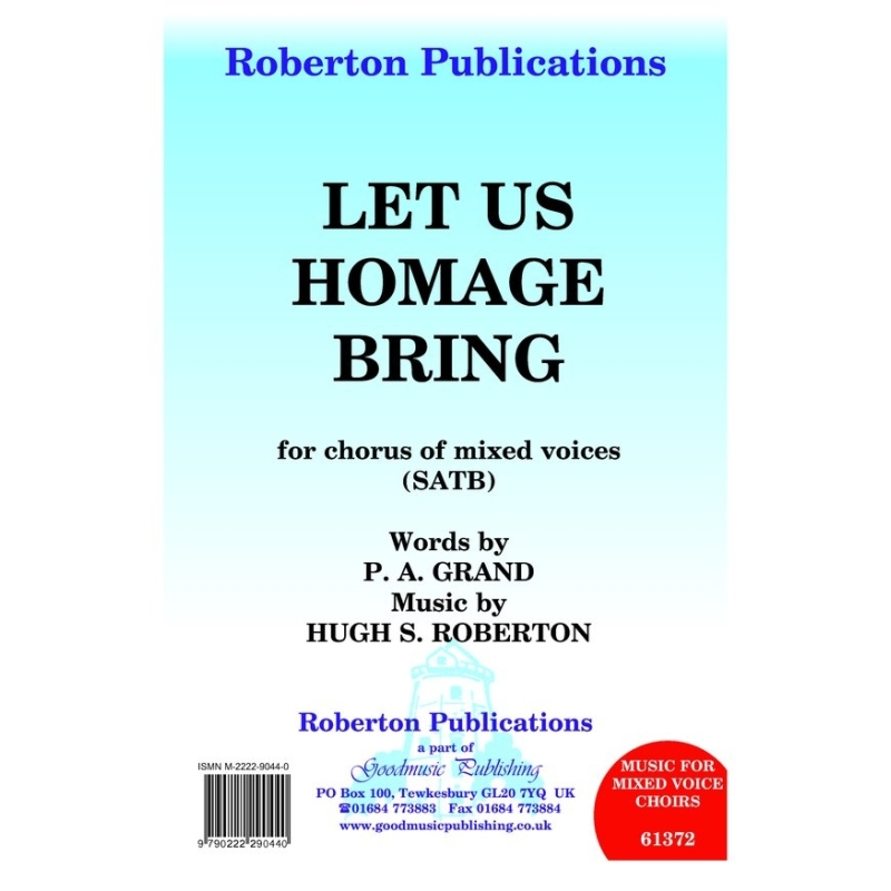 Roberton - Let Us Homage Bring