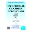Blyton - Six Regional Canadian Folk Songs