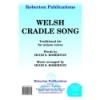 Roberton - Welsh Cradle Song