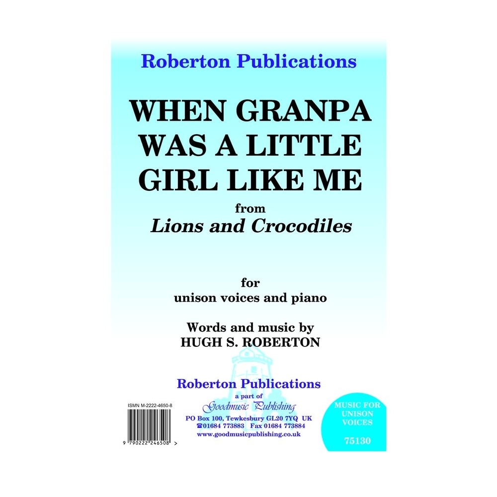 Roberton - When Grandpa Was A Little Girl Like