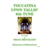 Brockless, B - Toccatina Upon Tallis' 9th Tune