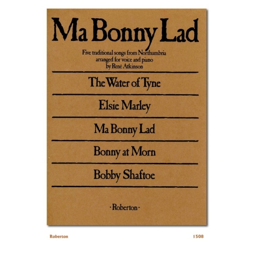 Atkinson, Rene - Ma Bonny Lad (Northumbrian Songs)