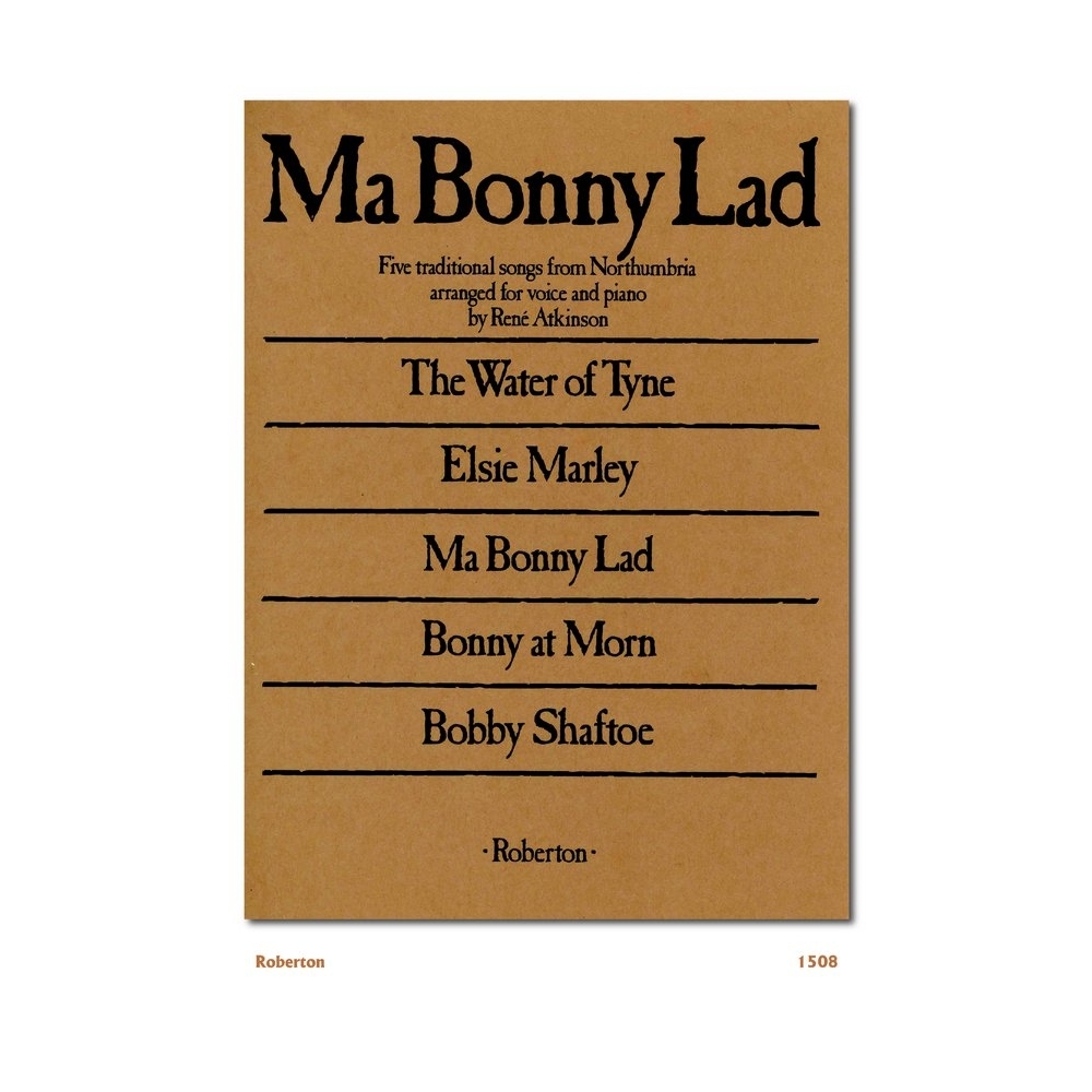 Atkinson, Rene - Ma Bonny Lad (Northumbrian Songs)