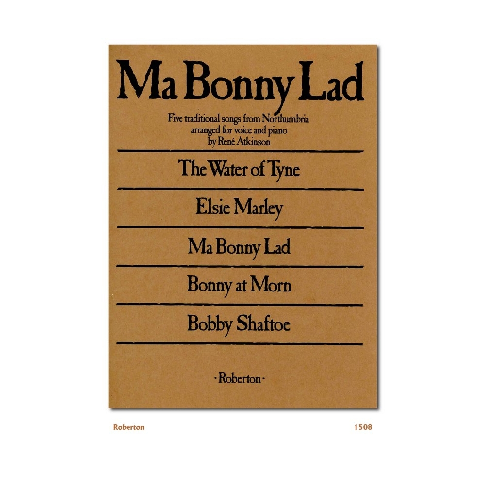 Atkinson, Rene - Ma Bonny Lad (Northumbrian Songs)