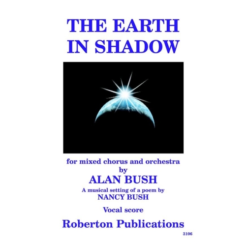 Bush, Alan - Earth in Shadow