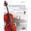 22 Traditional Tunes for Cello Solo