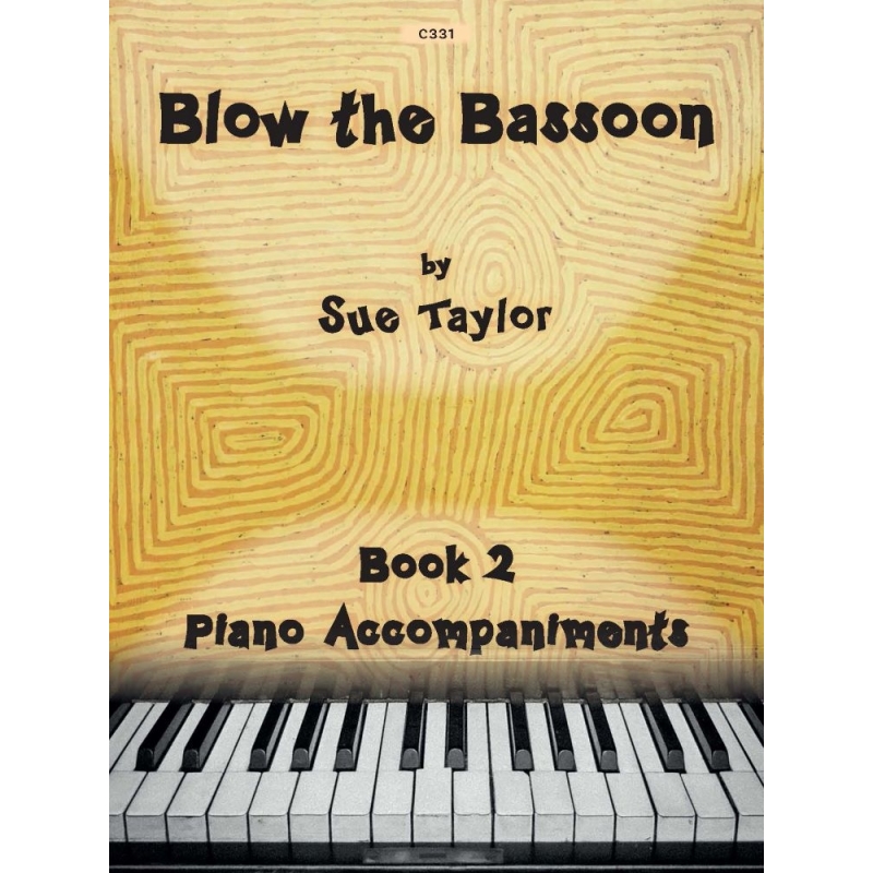 Taylor, Sue - Blow the Bassoon. Book 2 - Piano Accompaniments