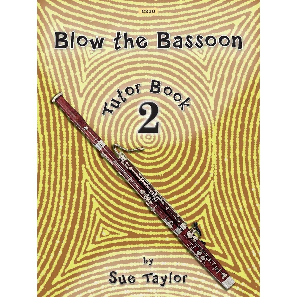 Taylor, Sue - Blow the Bassoon. Book 2 - Tutor Book