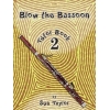 Taylor, Sue - Blow the Bassoon. Book 2 - Tutor Book