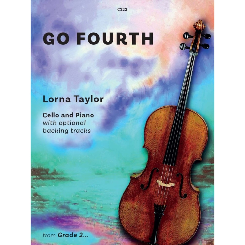 Taylor, Lorna - Go Fourth - Position changing for Cello
