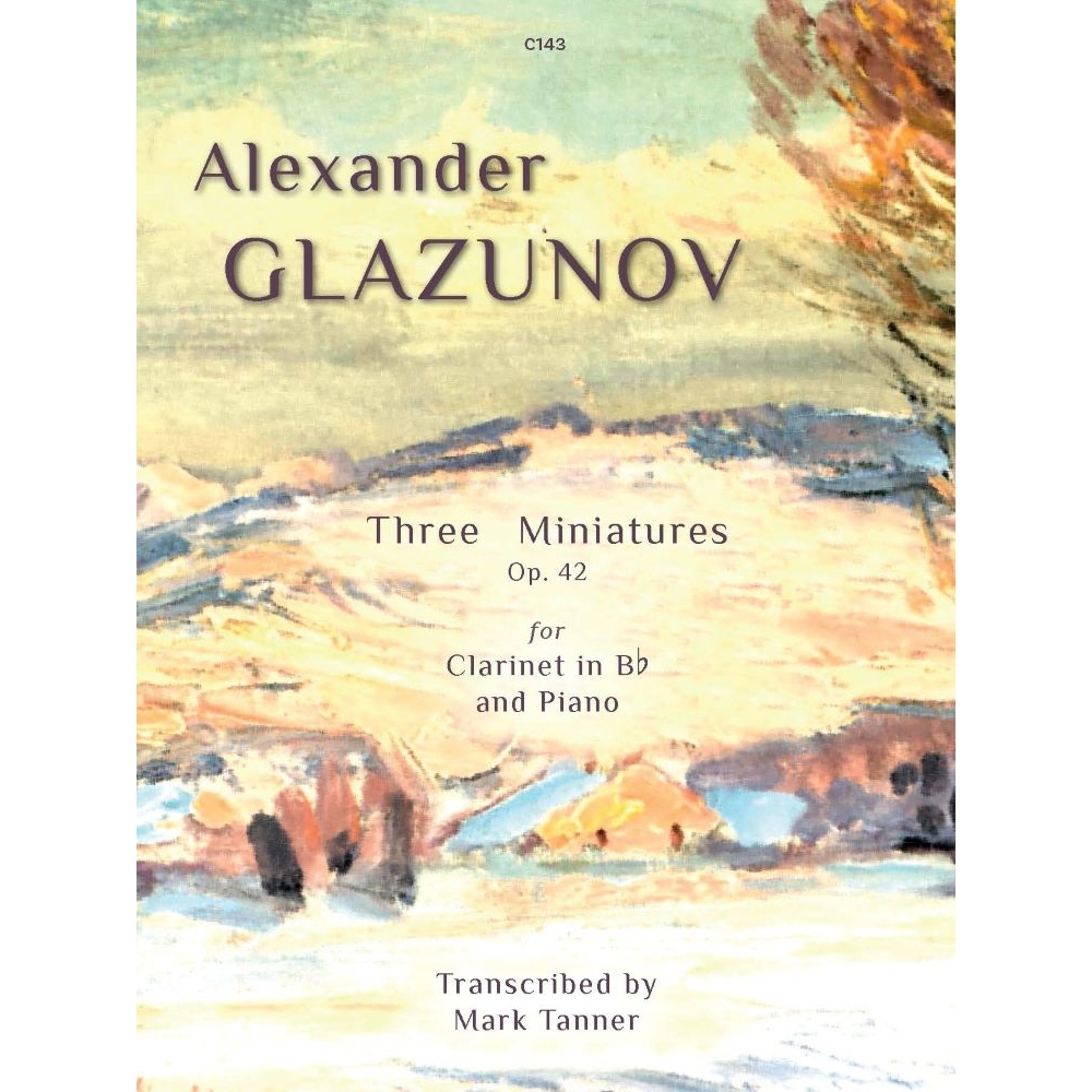 Glazunov, Alexander - Three Miniatures, Op. 42. Clarinet & Piano