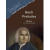 Bach, J S - Simplest Bach Preludes. Piano