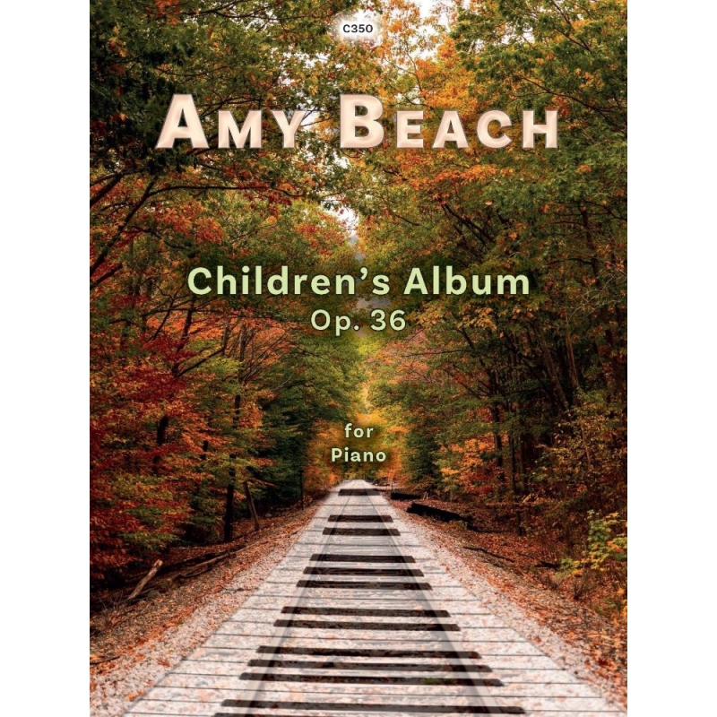 Beach, Amy - Children’s Album, Op. 36