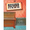 Rowcroft, John - Bigger Picture Piano. Grade 2–3