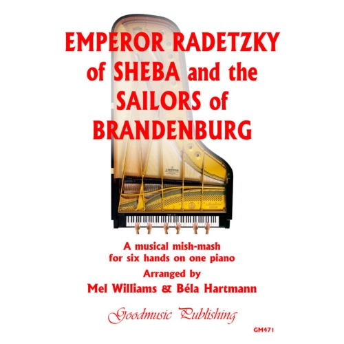 Hartmann & Williams -  Emperor Radetzky of Sheba & The Sailors of Brandenburg