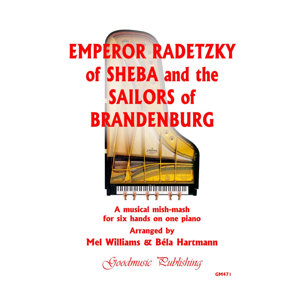 Hartmann & Williams -  Emperor Radetzky of Sheba & The Sailors of Brandenburg