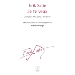 Satie, Erik - Je te veux