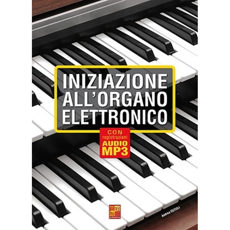Cutuli, Andrea - Iniziazione all?organo elettronico