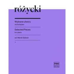 Rozycki, Ludomir - Selected Pieces for Piano B.1
