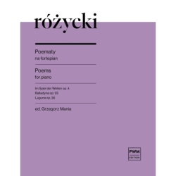 Rozycki, Ludomir - Poems for Piano