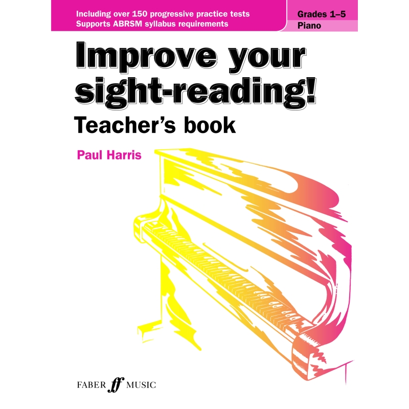 Improve your sight-reading! Teacher's book Piano Grades 1-5