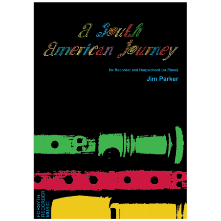 A South American Journey - Jim Parker