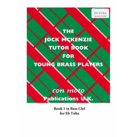 The Jock McKenzie Tutor Book 1 for Eb Tuba (Bass Clef)
