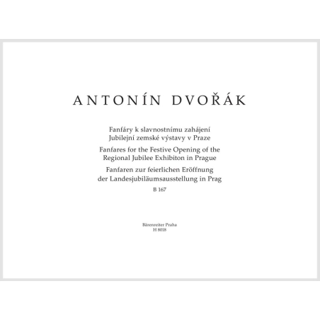 Dvorak, Antonin - Fanfares for the Festive Opening of the Regional Jubilee Exhibition in Prague (B 167).