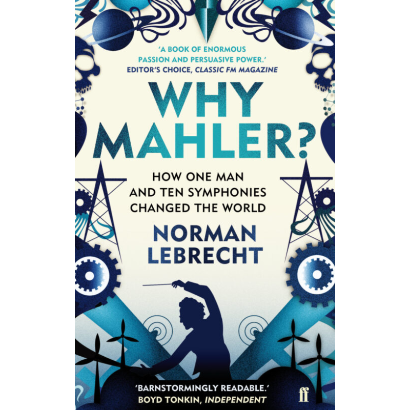 Lebrecht, Norman - Why Mahler?