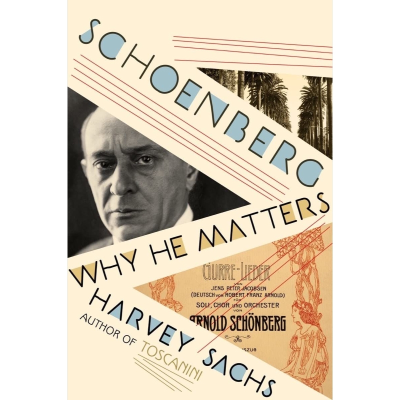 Schoenberg: Why He Matters