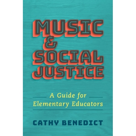 Benedict, Cathy - Music and Social Justice