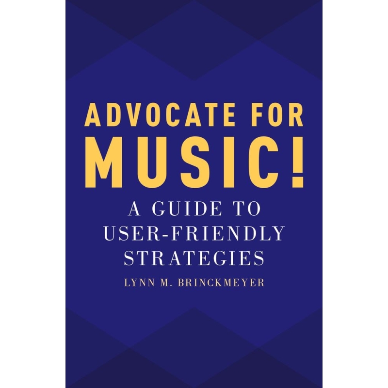 Brinckmeyer, Lynn M. - Advocate for Music!