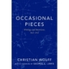 Wolff, Christian - Occasional Pieces