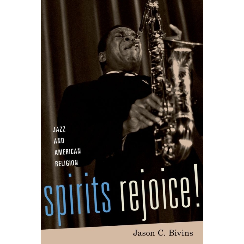 Bivins, Jason - Spirits Rejoice!