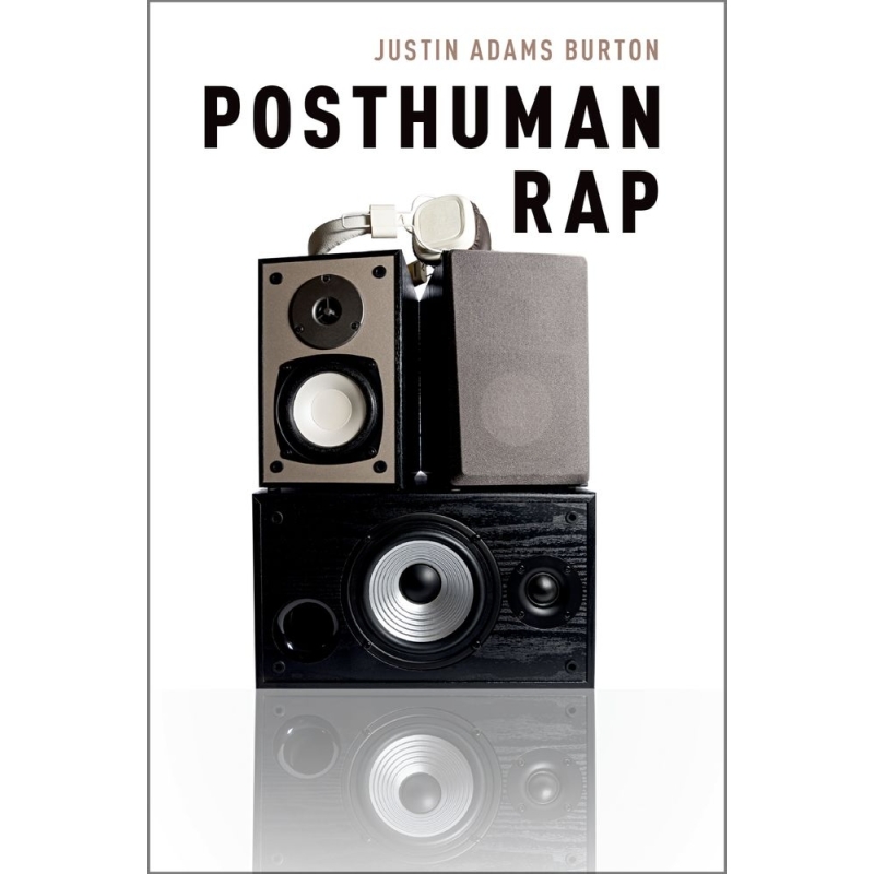 Burton, Justin Adams - Posthuman Rap