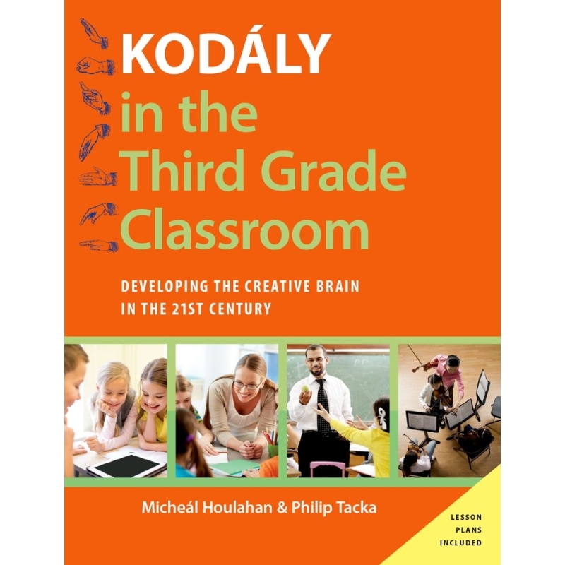 Houlahan, Micheal - Kodaly in the Third Grade Classroom