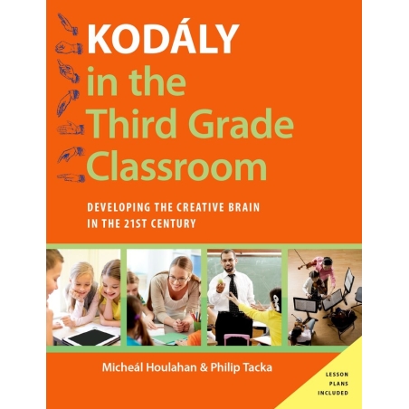 Houlahan, Micheal - Kodaly in the Third Grade Classroom