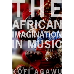 Agawu, Kofi - The African...