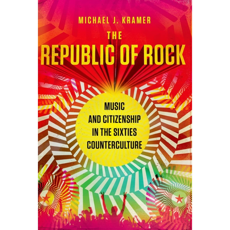 Kramer, Michael J. - The Republic of Rock