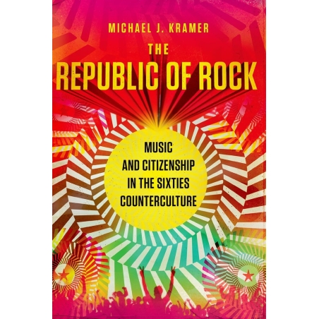 Kramer, Michael J. - The Republic of Rock
