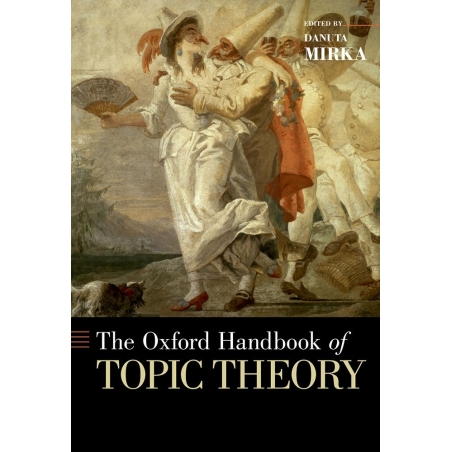 Mirka, Danuta - The Oxford Handbook of Topic Theory
